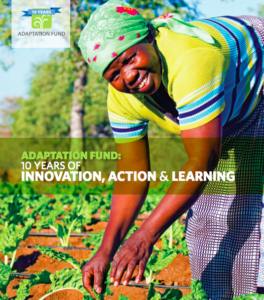 Adaptation Fund: 10 Years of Innovation, Action & Learning