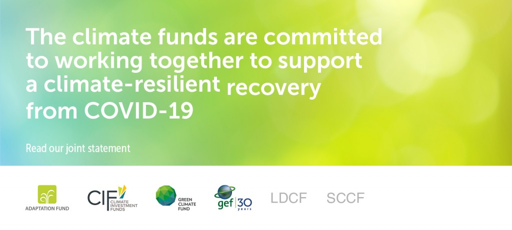 Joint Statement by the Adaptation Fund, Climate Investment Funds, Green Climate Fund, Global Environment Facility, LDCF, SCCF